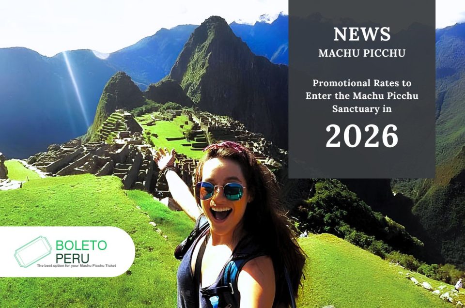 2026 Machu Picchu Ticket: New Admission Prices for the Inca Citadel Revealed