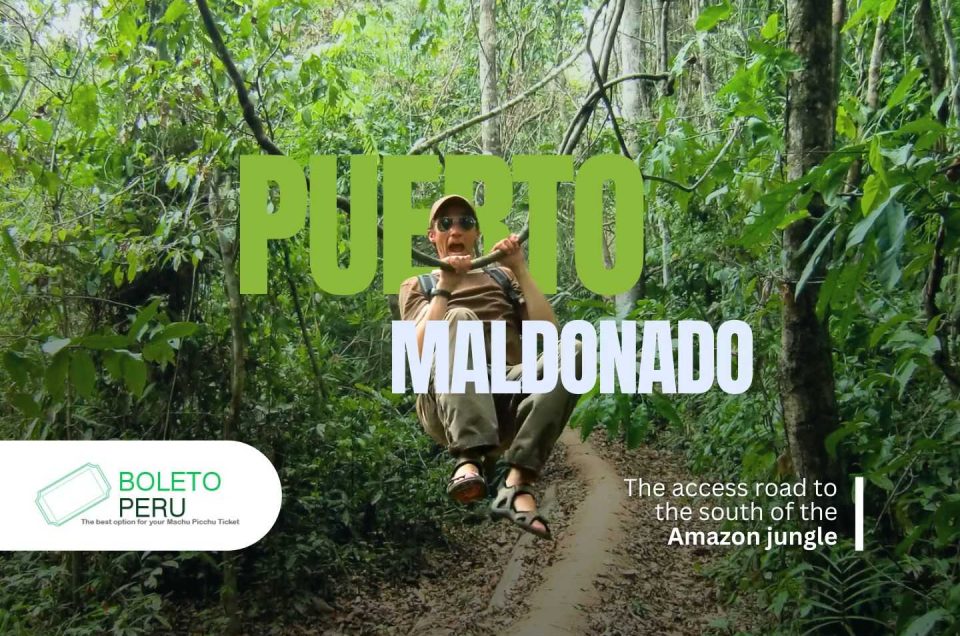 The Guide to Puerto Maldonado Peru: Gateway to the Amazon