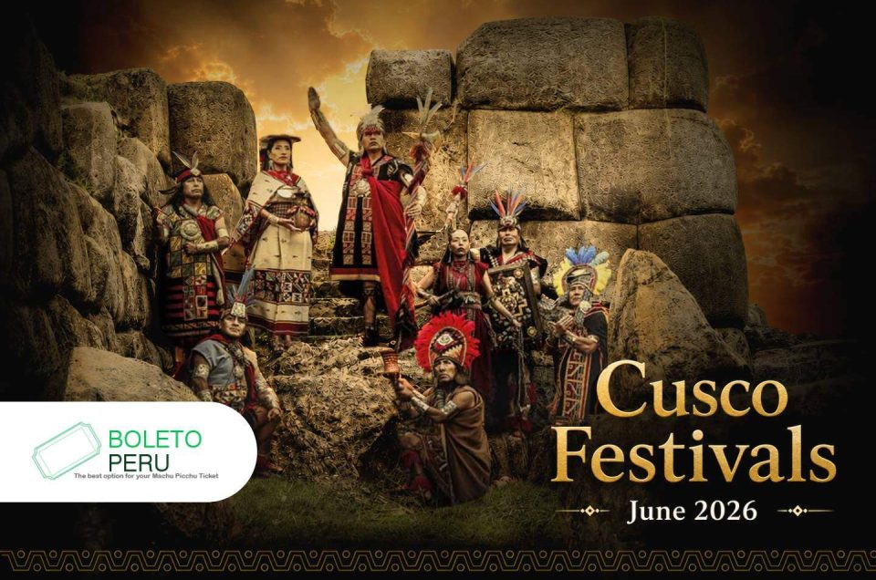 Cusco Festivals June 2026: Dates, Events and Traditions