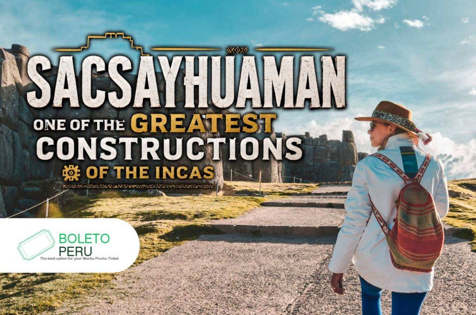 Sacsayhuaman: Exploring the Ancient Stone Complex of Cusco
