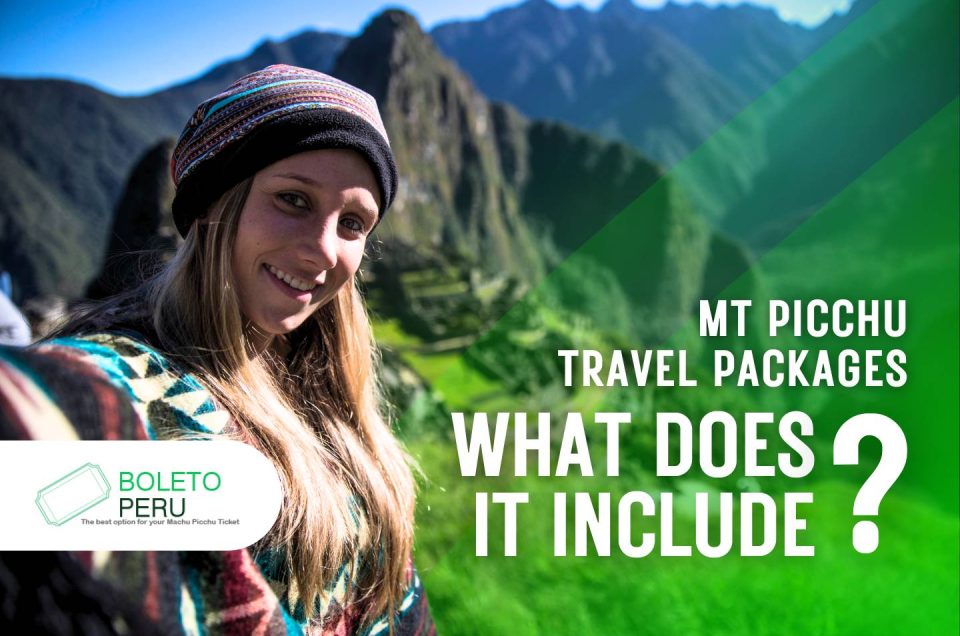 Mt Picchu Travel packages all inclusive
